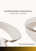 Entrepreneurial Orientation: A Guide For IT Startup (eBook, ePUB)