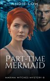 Frankie B: Part-Time Mermaid (Marina Witches Mysteries, #8) (eBook, ePUB)