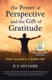 The Power of Perspective and the Gift of Gratitude (eBook, ePUB) The Power of Perspective and the Gift of Gratitude (eBook, ePUB)