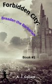 Forbidden City: Braeden the Barbarian (eBook, ePUB)