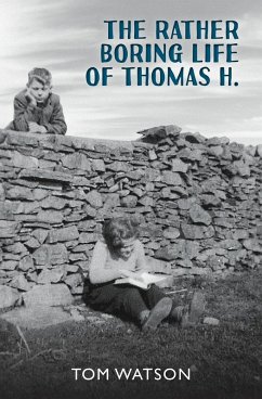 Cover The Rather Boring Life of Thomas H. (eBook, ePUB)