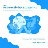 The Productivity Blueprint (eBook, ePUB) The Productivity Blueprint (eBook, ePUB)