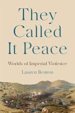 They Called It Peace (eBook, ePUB)