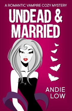 Undead and Married (eBook, ePUB) - Low, Andie