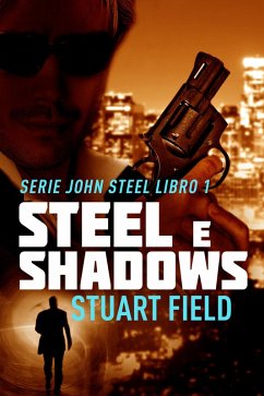 Steel e Shadows (eBook, ePUB) - Field, Stuart