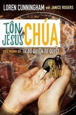 Tôn Jêsus là Chúa (eBook, ePUB) - Cunningham, Loren