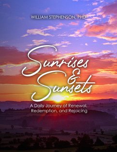 Sunrises and Sunsets (eBook, ePUB) - Stephenson, PhD, William