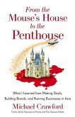 From the Mouse's House to the Penthouse (eBook, ePUB) From the Mouse's House to the Penthouse (eBook, ePUB)