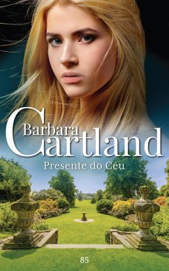 Pesente de Céu (eBook, ePUB) - Cartland, Barbara