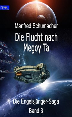 Die Flucht nach Megoy Ta (eBook, ePUB) - Schumacher, Manfred