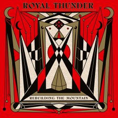 Rebuilding The Mountain - Royal Thunder