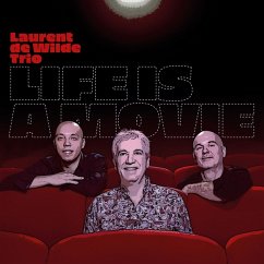 Life Is A Movie - De Wilde,Laurent