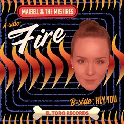 Fire/Hey You - Maibell & The Misfires