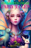 Enchanted Fresh Fairy Tales (eBook, ePUB)