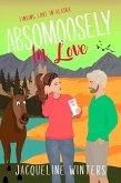 Absomoosely in Love (Finding Love in Alaska, #7) (eBook, ePUB)