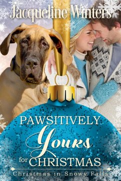 Cover Pawsitively Yours for Christmas (Christmas in Snowy Falls, #3) (eBook, ePUB)