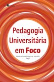 Pedagogia universitária em foco (eBook, ePUB)