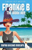 Frankie B: The Blood Hex (Marina Witches Mysteries, #2) (eBook, ePUB)