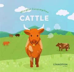 Mindful Consumption: Cattle - Cinnamon Art Publishing