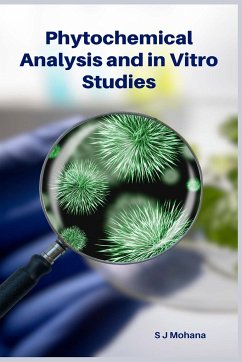 Phytochemical Analysis and in Vitro Studies - S. J., Mohana