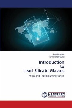 Introduction to Lead Silicate Glasses - Ashok, Padala;Guntu, Ravi Kumar