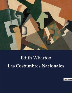 Las Costumbres Nacionales - Wharton, Edith