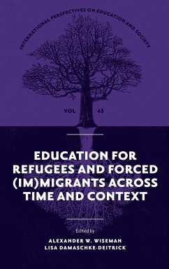 Education for Refugees and Forced (Im)Migrants Across Time and Context