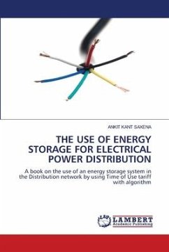 THE USE OF ENERGY STORAGE FOR ELECTRICAL POWER DISTRIBUTION - Saxena, Ankit Kant