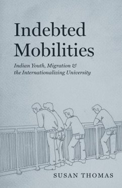 Indebted Mobilities - Thomas, Susan