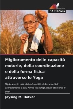 Miglioramento delle capacità motorie, della coordinazione e della forma fisica attraverso lo Yoga - M. Hotkar, Jaysing