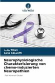 Neurophysiologische Charakterisierung von chemo-induzierten Neuropathien