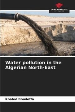 Water pollution in the Algerian North-East - Boudeffa, Khaled