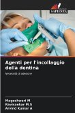 Agenti per l'incollaggio della dentina