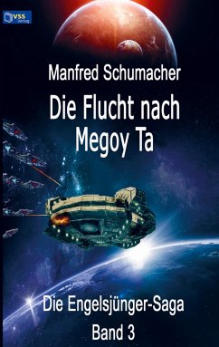 Die Flucht nach Megoy Ta - Schumacher, Manfred