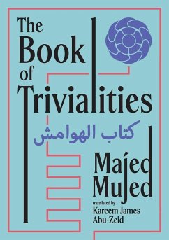 The Book of Trivialities - Mujed, Majed