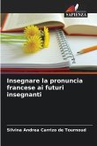 Insegnare la pronuncia francese ai futuri insegnanti