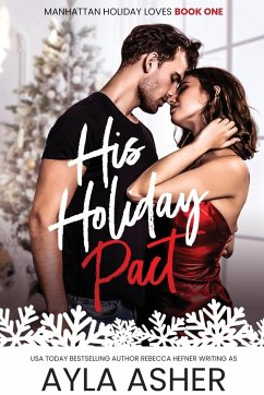 His Holiday Pact - Asher, Ayla