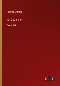 Der Deutsche - Wolters, Friedrich