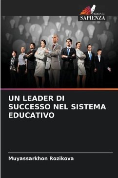 UN LEADER DI SUCCESSO NEL SISTEMA EDUCATIVO - Rozikova, Muyassarkhon