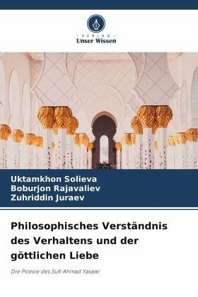 Philosophisches Verständnis des Verhaltens und der göttlichen Liebe Philosophisches Verständnis des Verhaltens und der göttlichen Liebe