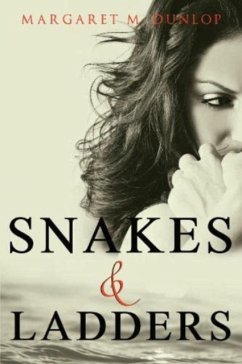 Snakes and Ladders - Dunlop, Margaret M.