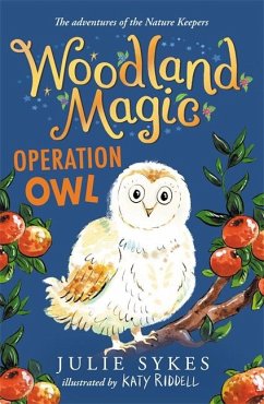 Woodland Magic 4: Operation Owl - Sykes, Julie