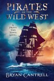 Pirates of the Wild West Pirates of the Wild West