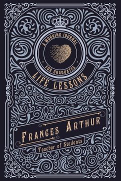 Life Lessons for Graduates - Arthur, Frances