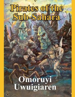 Pirates of the Sub-Sahara - Uwuigiaren, Omoruyi