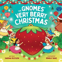 The Gnomes' Very Berry Christmas - Dickson, Sarina