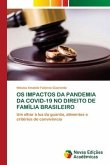 OS IMPACTOS DA PANDEMIA DA COVID-19 NO DIREITO DE FAMÍLIA BRASILEIRO