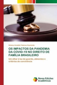 OS IMPACTOS DA PANDEMIA DA COVID-19 NO DIREITO DE FAMÍLIA BRASILEIRO - Faleiros Guariente, Heloisa Amabile
