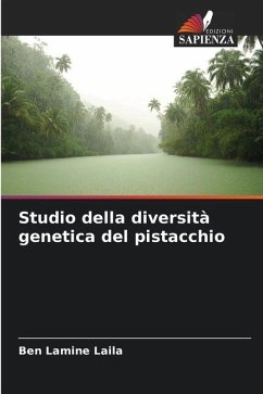 Studio della diversità genetica del pistacchio - Laila, Ben Lamine