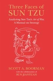 Three Faces of Sun Tzu - Boorman, Scott (Yale University, Connecticut)